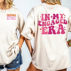 Shirt In My Engaged Era, verloofd shirt, custom In My Engaged Era Shirt, verlovingscadeau, aangepast toekomstig mevrouw T-shirt, shirt verloofde.