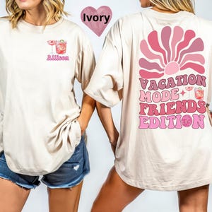 Vacation Mode Friends Edition Shirt, Custom Friends Team Tee, Vacation T-Shirt, Friendship t-shirts, Best Friends Shirts, Personalized Group
