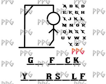 G Fck Yrslf Hangman SVG & PNG