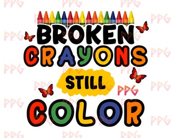Broken Crayons Still Color PNG