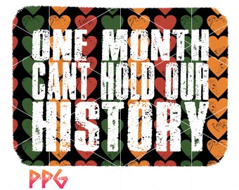 One Month Can’t Hold Our History PNG