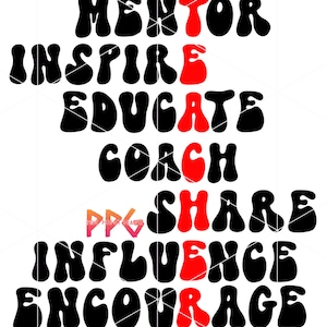 Puede incluir: Un diseño gráfico con la palabra "TEACHER" escrita verticalmente en rojo, con las palabras "MENTOR", "INSPIRE", "EDUCATE", "COACH", "SHARE", "INFLUENCE" y "ENCOURAGE" escritas horizontalmente en negro.