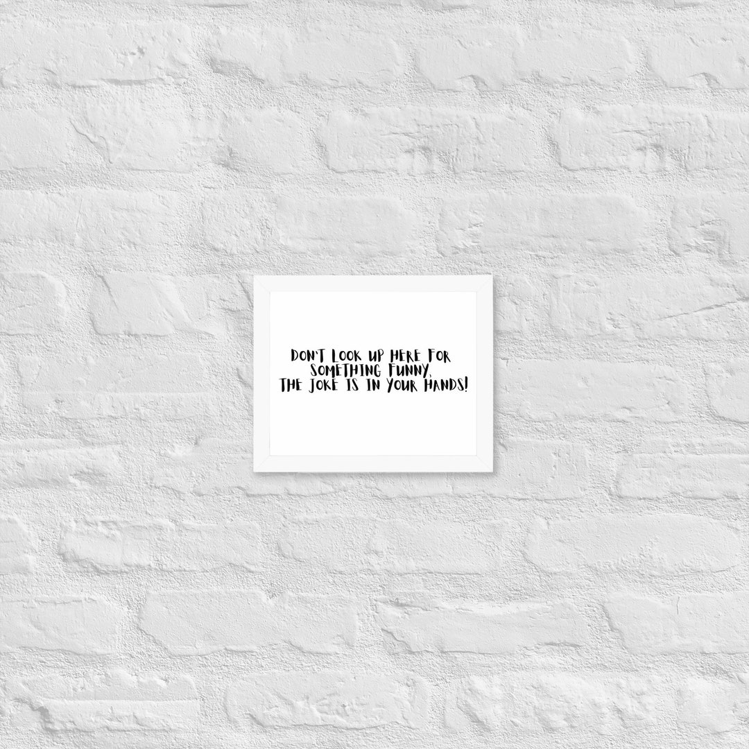 Don't Look up Here, Funny Bathroom Framed Picture, Personalized Gifts