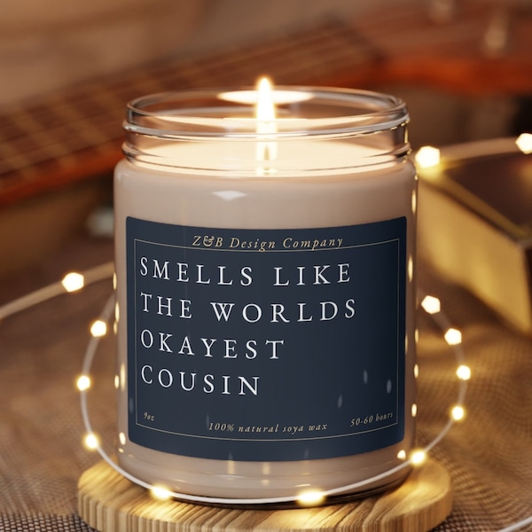 Smells Like The Worlds Okayest Cousin, Natural Soy Candle, 9oz |Funny Candle| Gift Candle For Family Memeber, Cousins Birthday