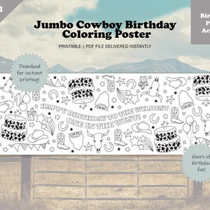 May include: A black and white Jumbo Cowboy Birthday Coloring Poster with the text "Happy Birthday to the Wildest One in the West!" and various cowboy-themed illustrations, including a cake, boots, and a horse.
