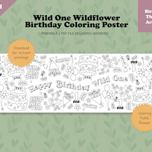 May include: Black and white printable coloring poster featuring a wildflower theme for a first birthday. The poster includes a cake, balloons, flowers, and the text "Wild One" and "Happy Birthday".