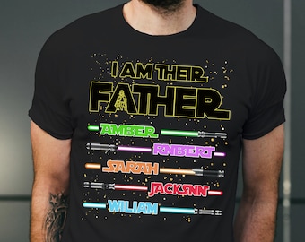 Personalized I Am their Father Kid Names Lightsaber Shirt, Custom Dad Shirt, Fathers Day Shirt, Dadalorian Shirt, Best Dad In The Galaxy Tee