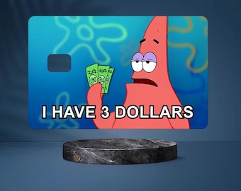 I Have 3 Dollars Credit Card Vinyl