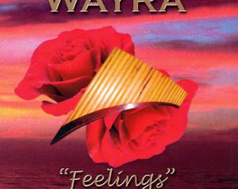 Album de musique de flûte de pan « Feelings », Wayra. Téléchargement numérique