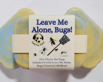 Leave Me Alone Bugs! Handmade Natural Organic Soap Bars Vegan Essential Oil Naturally Scented Nourishing Sensitive Skin Moisturizing Healthy