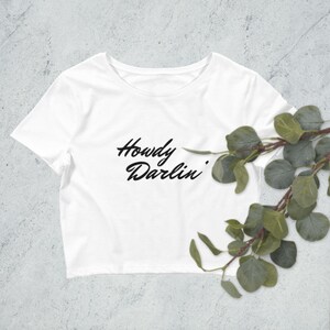 Howdy Darlin '- Frauen Crop Tee