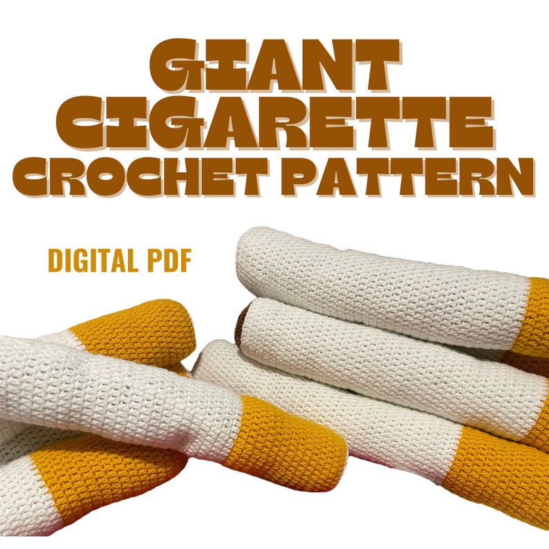 Giant Cigarette CROCHET PATTERN no Sew Etsy