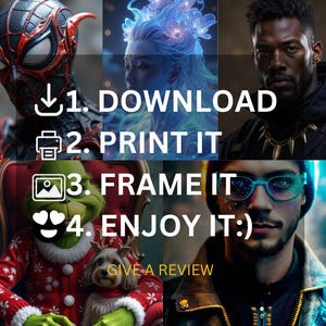 May include: A digital art print with instructions: Download, Print It, Frame It, and Enjoy It. The image features four portraits: a superhero, a woman with glowing hair, a man with a necklace, and a man with glasses. The text "GIVE A REVIEW" is also present.