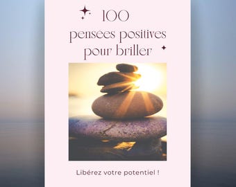 100 affermazioni positive | manifestazione, fiducia in se stessi, mentalità, autostima, in francese, sviluppo personale, amor proprio