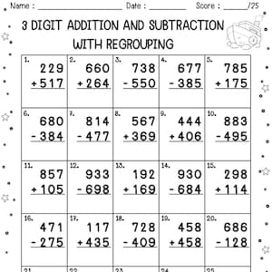 May include: A black and white worksheet with math problems for 3-digit addition and subtraction with regrouping. The worksheet includes 25 problems, with space for a name, date, and score. A small boat illustration is in the top right corner.