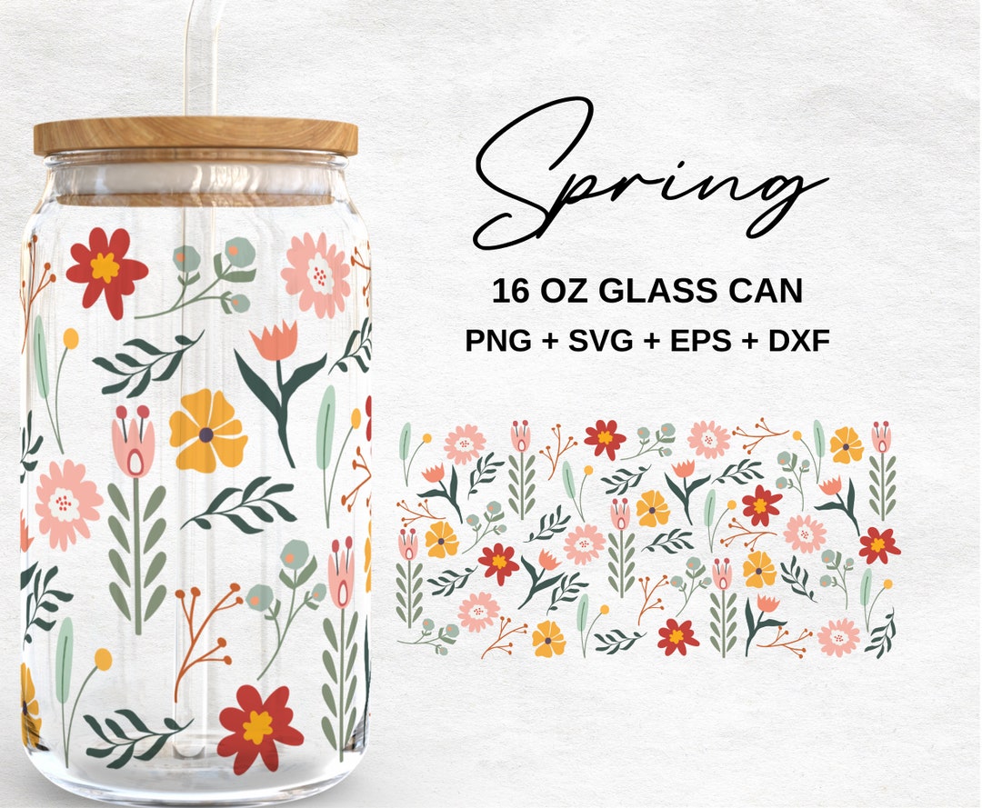 Spring Flowers 16oz Glass Can Svg | Hello Spring Glass Can Wrap ...