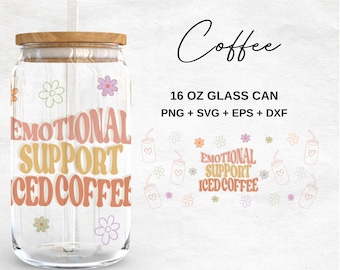 Emotional Suppert Iced Coffee 16oz Glass Can Svg, Funny Coffee Quotes Libbey Glass Can, Coffee Libbey Wrap, Svg Files for Cricut