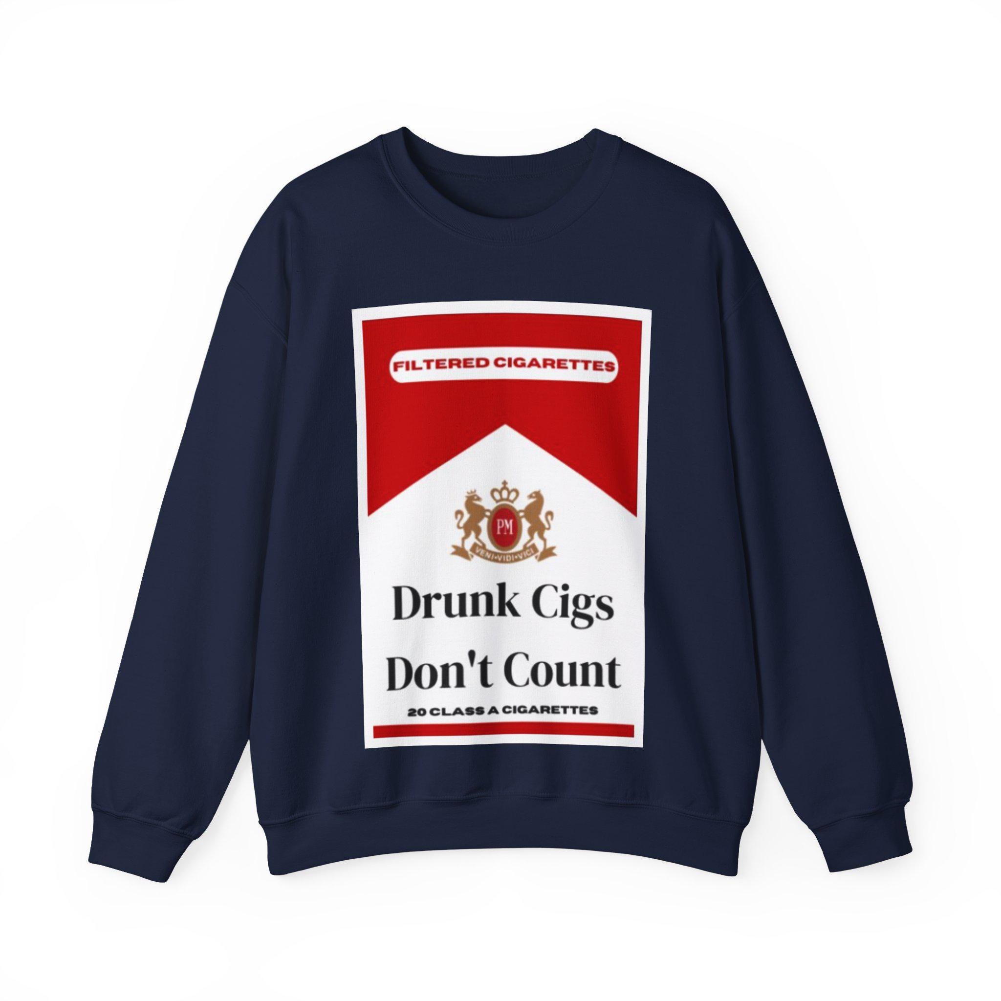 12 drunk cigarettes Drunk Cigs Don't Count Hoodie