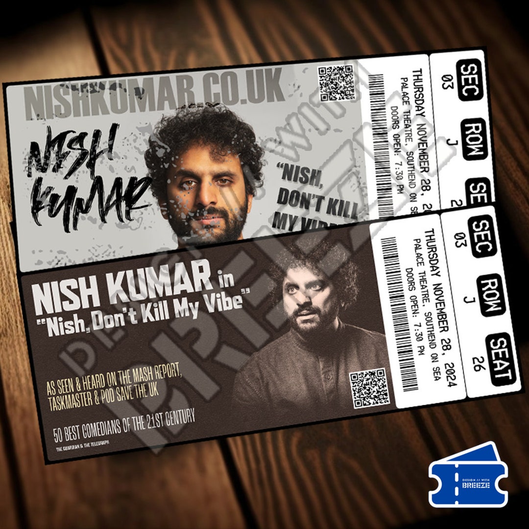 Printable Nish Kumar Ticket Don't Kill My Vibe Tour Live Comedy Show