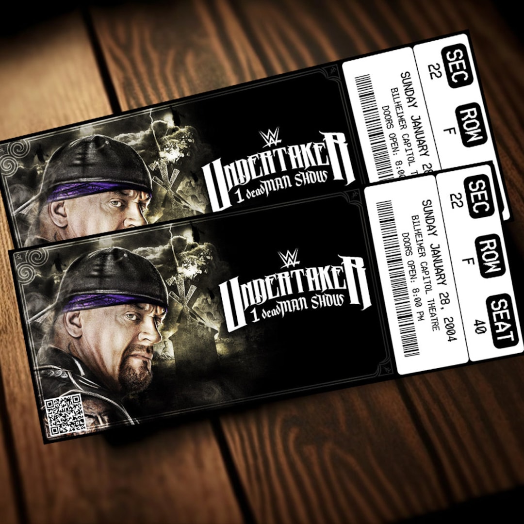 Printable WWE Tickets Undertaker 1deadman Show Ticket Wrestling Pass