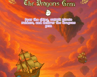 May include: Illustration for "The Sky Pirates and The Dragons Gem." The image features a pirate ship sailing through a sunset sky with floating islands. Text includes "Soar the skies, outwit pirate raiders, and deliver the dragons gem." Ages 7-12.