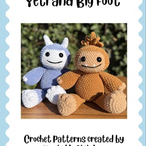 May include: Two crocheted plush toys, a blue Yeti and a brown Big Foot, sit side-by-side. The Yeti has white horns and feet, while Big Foot has a spiky head. The text "Yeti and Big Foot" and "Crochet Patterns created by Unstable Stitches" are displayed.