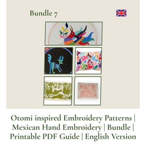 Puede incluir: Un documento digital titulado Bundle 7 Otomi inspired Embroidery Patterns, Mexican Hand Embroidery, Bundle, Printable PDF Guide, English Version. Muestra cinco imágenes de coloridos diseños de bordado de animales y flores sobre tela.