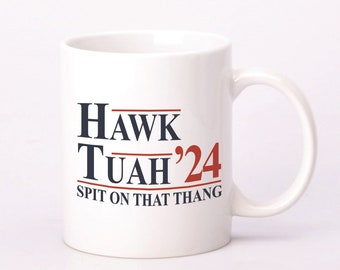 Hawk Tuah Cup