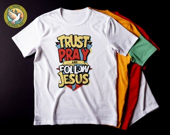 Religious shirt - Pray Trust and Follow Jesus - catholic shirt Faith Gift t-shirt for Her Catholic Gift for Mom Jesus Christ Tee