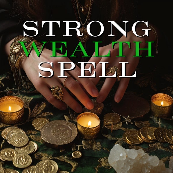 Strongest Wealth Spell, Money Spell