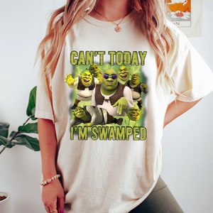 Shrek Face Meme Shirt, Can&#39;t Today I&#39;m Swamped Shirt, Funny Girls Shirt, Shrek Funny Shirt, Fiona Tshirt, Funny Shrek Trending Tee