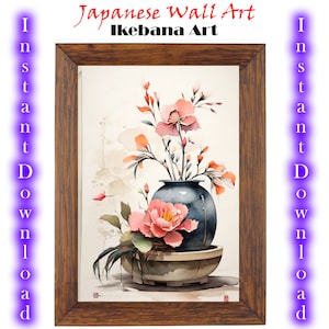 Japanese Ikebana Wall Art | Japandi Wall Art | Japanese Traditional Fine Art | Digital Download | Asian Art | Printable Wall Art | Wall Art