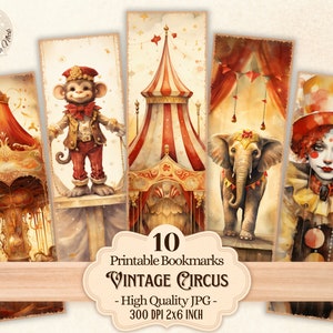 May include: Ten printable bookmarks featuring vintage circus illustrations. The bookmarks are 2 inches wide by 6 inches tall and are 300 DPI. The illustrations include a carousel, a monkey, a tent, an elephant, and a clown.