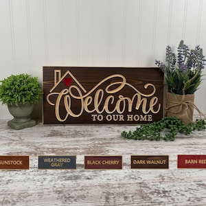 Welcome To Our Home Solid Pine Engraved Wood Sign