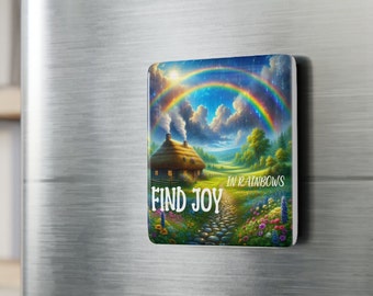 Inspirational Find Joy in Rainbows Imán de porcelana para nevera, cuadrado