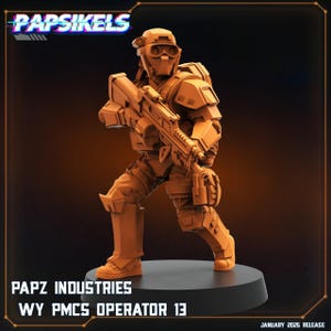 May include: An orange-toned figurine of a futuristic soldier, holding a rifle, with the text "PAPSIKELS" and "PAPZ INDUSTRIES WY PMCS OPERATOR 13" on the base. The figurine is on a black base. The release date is January 2025.