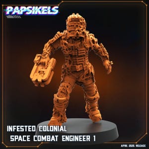 Può includere: Figurina arancione-marrone di un Infested Colonial Space Combat Engineer 1. La figura è su una base nera, con il testo "Papsikels" e "April 2025 Release". La figura indossa una tuta spaziale dettagliata.