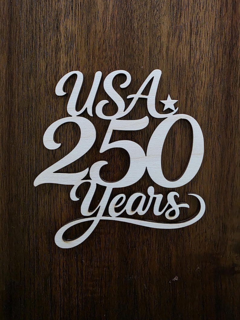 USA 250 Years Laser Cut Wood Sign, Patriotic Cutout Decor Bild 1