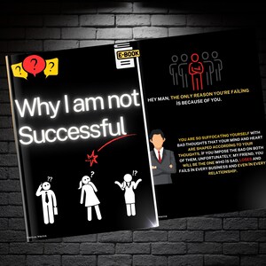 Könnte beinhalten: Ein geöffnetes E-Book mit schwarzem Einband und dem Titel "Why I am not Successful" in Weiß. Das Buch zeigt Illustrationen und Text, darunter der Satz "Hey man, the only reason you're failing is because of you."