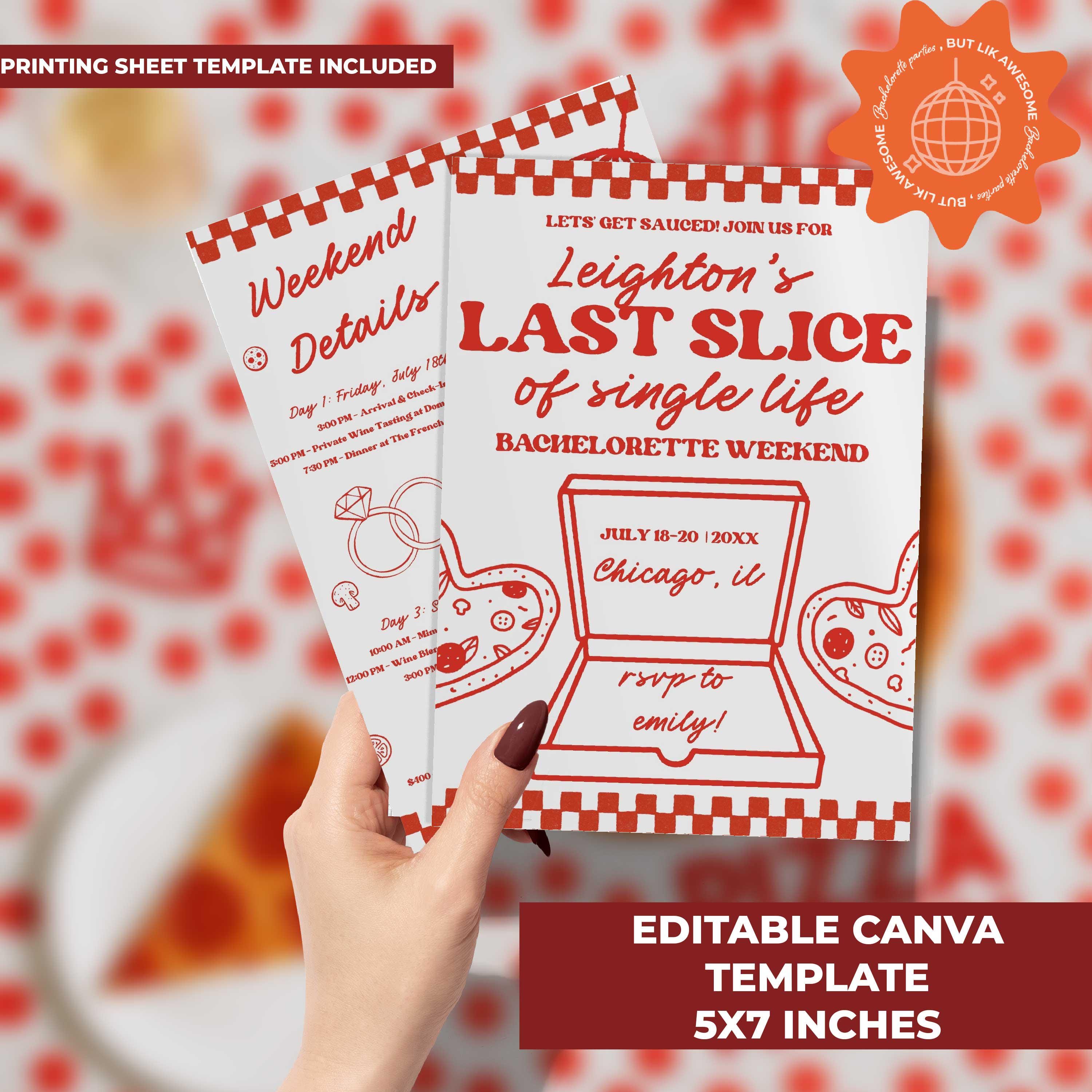 Last Slice of Single Life Bachelorette Invitation Itinerary, Let's Get Sauced , Pizza Theme Bach Games  , Ciao Bella Hen Party, Italian Bach