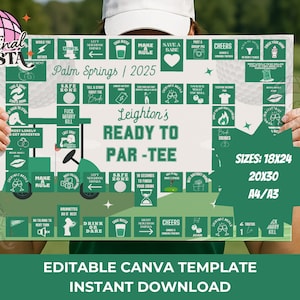 May include: Editable Canva template for a golf-themed party game. The game board features a green and white color scheme with squares containing various prompts and challenges. The text "Leighton's Ready to Par-Tee" is featured in a large font at the top of the board. The board is available in three sizes: 18x24 inches, 20x30 inches, and A4/A3.