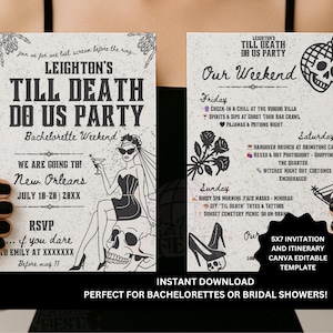 Può includere: Un invito stampabile in bianco e nero per un addio al nubilato con il testo "Leighton's Till Death Do Us Party" e una grafica di teschio e ossa incrociate. L'invito include un itinerario di fine settimana con attività come un tour dei bar dei fantasmi, una notte di streghe e un picnic al cimitero al tramonto.