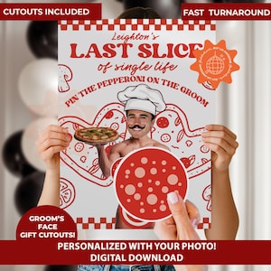 Może przedstawiać: Biały plakat z czerwonym tekstem z napisem "Last Slice of Single Life" i "Pin the Pepperoni on the Groom". Obraz zawiera wycięcie mężczyzny z czapką kucharską i wycięcie pepperoni. Tekst u góry mówi "Cutouts Included" i "Fast Turnaround".