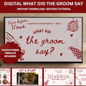 Puede incluir: Pantalla digital de juego de despedida de soltera con el texto "What Did the Groom Say?" en rojo. Incluye ilustraciones de botellas y copas de vino, una bola de discoteca y la frase "Vino Before Vows."