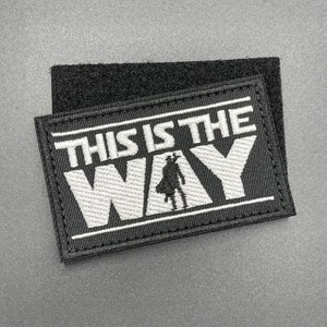 Dies ist der Way Patch - Klettverschluss, Stoff, horizontal - Cosplay Moral Militär taktische Armee Airsoft Patch für Rucksack Rucksack kappe