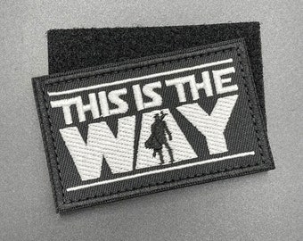 This is the Way Patch - Hook & Loop, Fabric, Horizontal - Cosplay Morale Military Tactical Army Airsoft Patch for Rucksack Backpack Cap