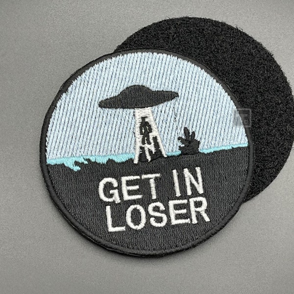 Get in Loser Patch - Hook & Loop, Fabric, 8cm - Alien UFO Abduction UAP Morale Airsoft Patch for Rucksack Backpack Cap