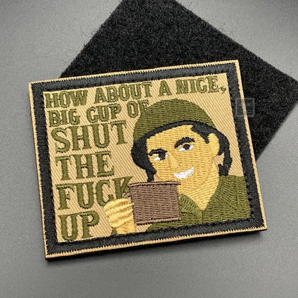 Nice Big Cup of Shut the Fuck Up Patch - Hook & Loop, Fabric, 8cm - Funny Meme Morale Airsoft Biker Badge for Rucksack Backpack Cap