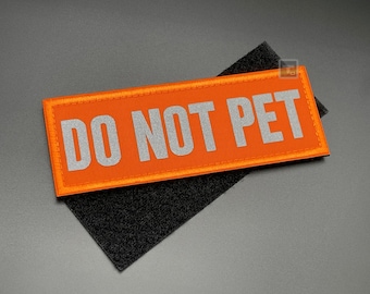Do Not Pet Dog Harness Patch - Hi Vis Orange Label Badge for Vest, Light Reflective, Hook & Loop, Fabric, 11cm