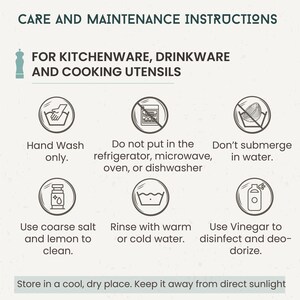 Care and Maintenance Instructions:
- Hand wash only.
- Don't Submerge in Water.
- Use Coarse Lemon to clean.
- Rinse with warm or cold water.
- Use Vinegar to disinfect and deodorize.
- Polish regularly with our wood wax or any organic oil.
